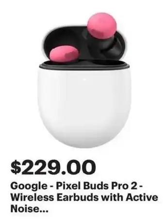 Best Buy Google pixel buds pro 2 wireless earbuds with active noise offer