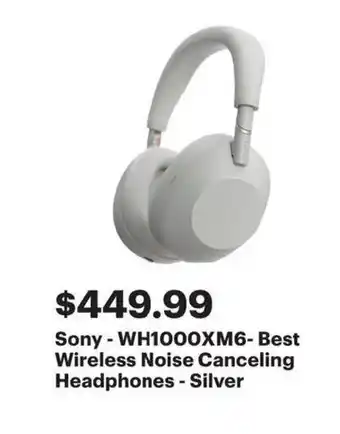 Best Buy Sony wh1000xm6 best wireless noise canceling headphones offer