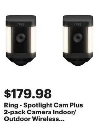 Best Buy Ring spotlight cam plus 2-pack camera indoor outdoor wireless offer