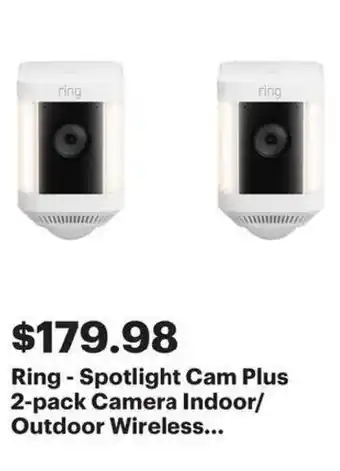 Best Buy Ring spotlight cam plus camera indoor outdoor wireless offer