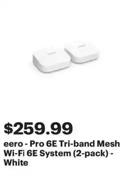 Best Buy Eero pro 6e tri-band mesh wi-fi 6e system offer