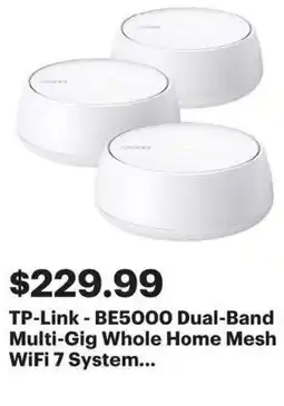 Best Buy Tp link be5000 dual band multigig whole home mesh wifi 7 system offer
