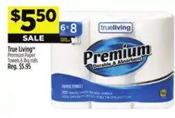 Dollar General True Living Premium Paper Towels offer