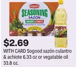 CVS Sogood sazón culantro & achiote 6.33 oz or vegatable oil 33.8 oz offer