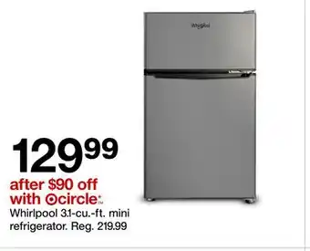 Target with ¬circle Whirlpool 3.1-cu.-ft. mini refrigerator offer