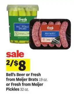 Meijer Bell’s Beer or Fresh from Meijer Brats or Fresh from Meijer Pickles offer
