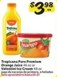 Fresco y Más Tropicana Pure Premium Orange Juice or Valentini Ice Cream offer