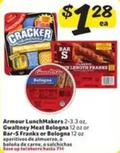Fresco y Más Armour LunchMakers. Gwaltney Meat Bologna, Bar-S Franks or Bologna offer