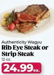 Roche Bros Authenticity wagyu rib eye steak or strip steak offer