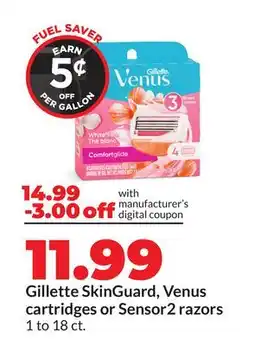 Hy-Vee Gillette SkinGuard, Venus cartridges or Sensor2 razors offer