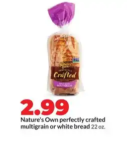 Hy-Vee Nature's Own perfectly crafted multigrain or white bread offer