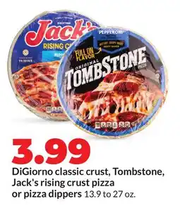 Hy-Vee DiGiorno classic crust, Tombstone, Jack's rising crust pizza or pizza dippers offer