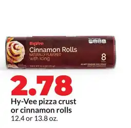 Hy-Vee Hy-Vee pizza crust or cinnamon rolls offer