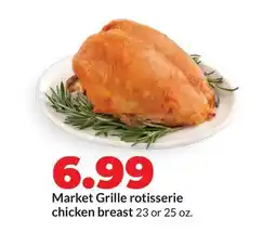 Hy-Vee Market Grille rotisserie chicken breast offer