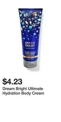 Bath & Body Works Dream Bright Ultimate Hydration Body Cream offer
