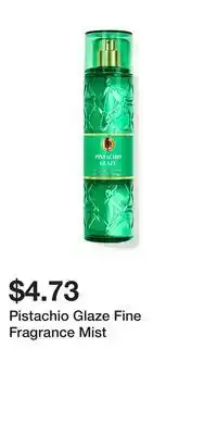 Bath & Body Works Pistachio Glaze Fine Fragrance Mist offer