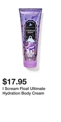Bath & Body Works I Scream Float Ultimate Hydration Body Cream offer