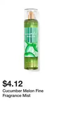 Bath & Body Works Cucumber Melon Fine Fragrance Mist offer