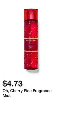 Bath & Body Works Oh, Cherry Fine Fragrance Mist offer