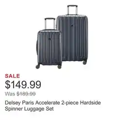 Costco Delsey Paris Accelerate 2-piece Hardside Spinner Luggage Set offer