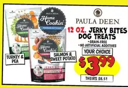 Ollie's PAULA DEEN 12 OZ. JERKY BITES DOG TREATS offer