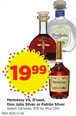 Food 4 Less Hennessy VS, D'ussé, Don Julio Silver or Patrón Silver offer