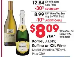 Ralphs Korbel, J. Lohr, Ruffino or XXL Wine offer