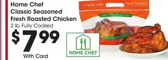 Ralphs Home Chef Classic Seasoned Fresh Roasted Chicken offer