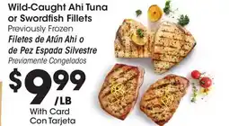 Ralphs Wild-Caught Ahi Tuna or Swordfish Fillets offer