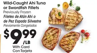 Ralphs Wild-Caught Ahi Tuna or Swordfish Fillets offer