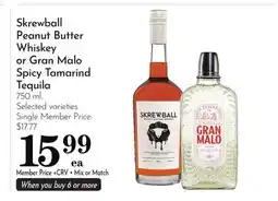 Pavilions Skrewball Peanut Butter Whiskey or Gran Malo Spicy Tamarind Tequila offer