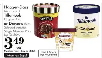 Pavilions Häagen-Dazs 14 oz. or 3 ct. Tillamook 1.5 qt. or 4 ct. or Dreyer's 1.5 qt offer