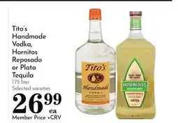 Pavilions Tito's Handmade Vodka, Hornitos Reposado or Plata Tequila offer