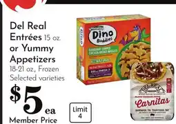 Pavilions Del Real Entrées 15 oz. or Yummy Appetizers 18-21 oz offer