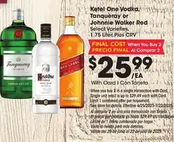 Ralphs Ketel One Vodka, Tanqueray or Johnnie Walker Red offer