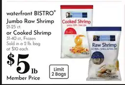 Pavilions waterfront BISTRO Jumbo Raw Shrimp 21-25 ct. or Cooked Shrimp 31-40 ct offer