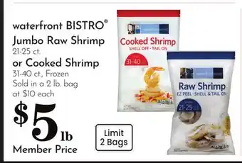 Pavilions waterfront BISTRO Jumbo Raw Shrimp 21-25 ct. or Cooked Shrimp 31-40 ct offer