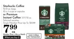 Pavilions Starbucks Coffee 10-12 oz. bags, 10 ct. k-cups or capsules or Premium Instant Coffee 3.17-7.12 oz offer