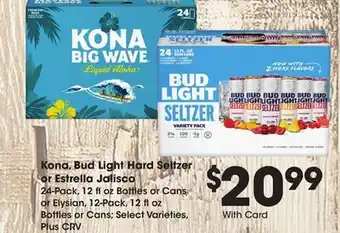 Ralphs Kona, Bud Light Hard Seltzer or Estrella Jalisco offer