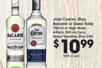 Ralphs Jose Cuervo, Skyy, Bacardi or Deep Eddy offer