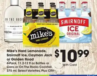 Ralphs Mike's Hard Lemonade, Smirnoff Ice, Cayman Jack or Golden Road offer