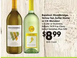 Ralphs Barefoot, Woodbridge, Yellow Tail, Sutter Home or CK Mondavi offer