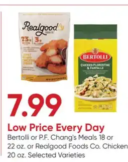 Stater Bros Bertolli or P. F. Chang's Meals 18 or 22 oz. or Realgood Foods Co. Chicken 20 oz offer