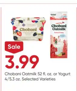 Stater Bros Chobani Oatmilk 52 fl. oz. or Yogurt 4/5.3 oz offer