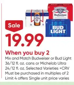 Stater Bros Budweiser or Bud Light 36/12 fl. oz. cans or Michelob Ultra 24/12 fl. oz offer