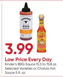 Stater Bros Kinder's BBQ Sauce 15.3 to 15.8 oz. Selected Varieties or Cholula Hot Sauce 5 fl. oz offer
