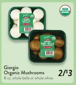 Fresh Thyme Giorgio Organic Mushrooms offer