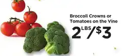 Food 4 Less Broccoli Crowns or Tomatoes on the Vine offer
