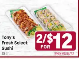 Tony’s Fresh Market Tony's Fresh Select Sushi offer