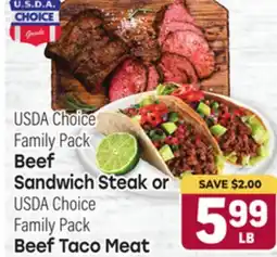 Tony’s Fresh Market USDA Choice Family Pack Beef Sandwich Steak or USDA Choice Family Pack Beef Taco Meat offer